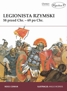 Legionista rzymski 58 r. przed Chr. - 69 r. po Chr.