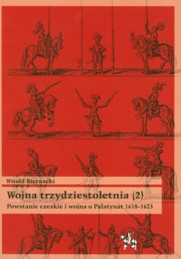 Wojna trzydziestoletnia (2). Powstanie czeskie i wojna o Palatynat 1618-1623