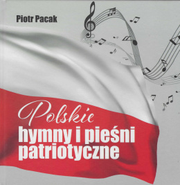 Polskie hymny i pieśni patriotyczne