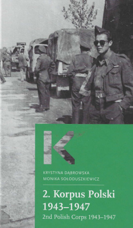 2. Korpus Polski 1943-1947. 2nd Polish Corps 1943-1947