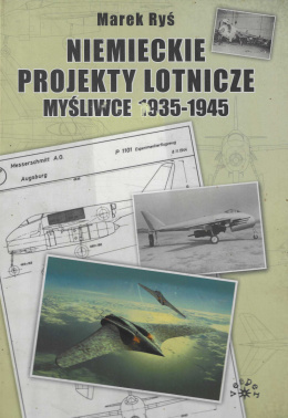 Niemieckie projekty lotnicze. Myśliwce 1935-1945