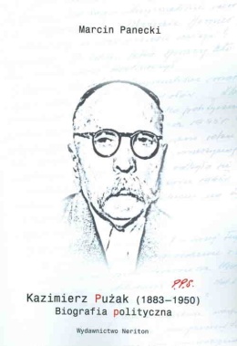 Kazimierz Pużak (1883–1950). Biografia polityczna