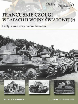 Francuskie czołgi w latach II wojny światowej. Część II. Czołgi i inne wozy bojowe kawalerii