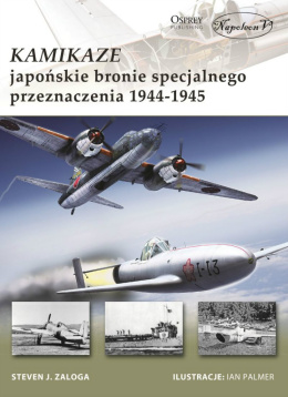 Kamikaze – japońskie bronie specjalnego przeznaczenia 1944 - 1945