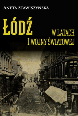 Łódź w latach I wojny światowej