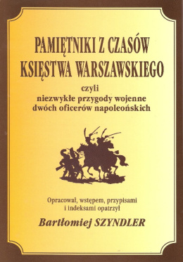 Pamiętniki z czasów Księstwa Warszawskiego