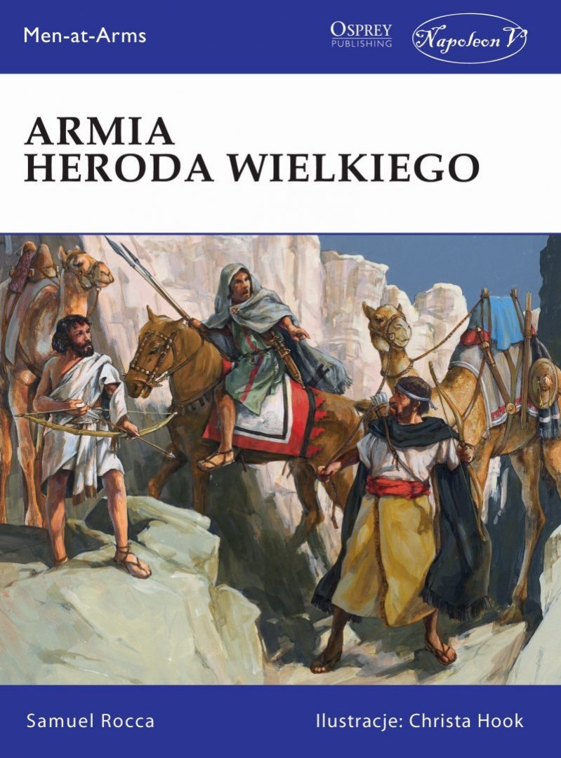 Armia Heroda Wielkiego Armia Heroda Wielkiego