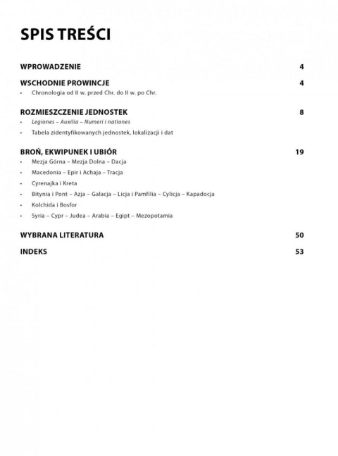Rzymskie oddziały w prowincjach wschodnich (1) 31 przed Chr.-195 po Chr. Rzymskie oddziały w prowincjach wschodnich (1) 31 przed Chr.-195 po Chr.