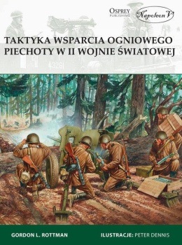 Taktyka wsparcia ogniowego piechoty w II wojnie światowej