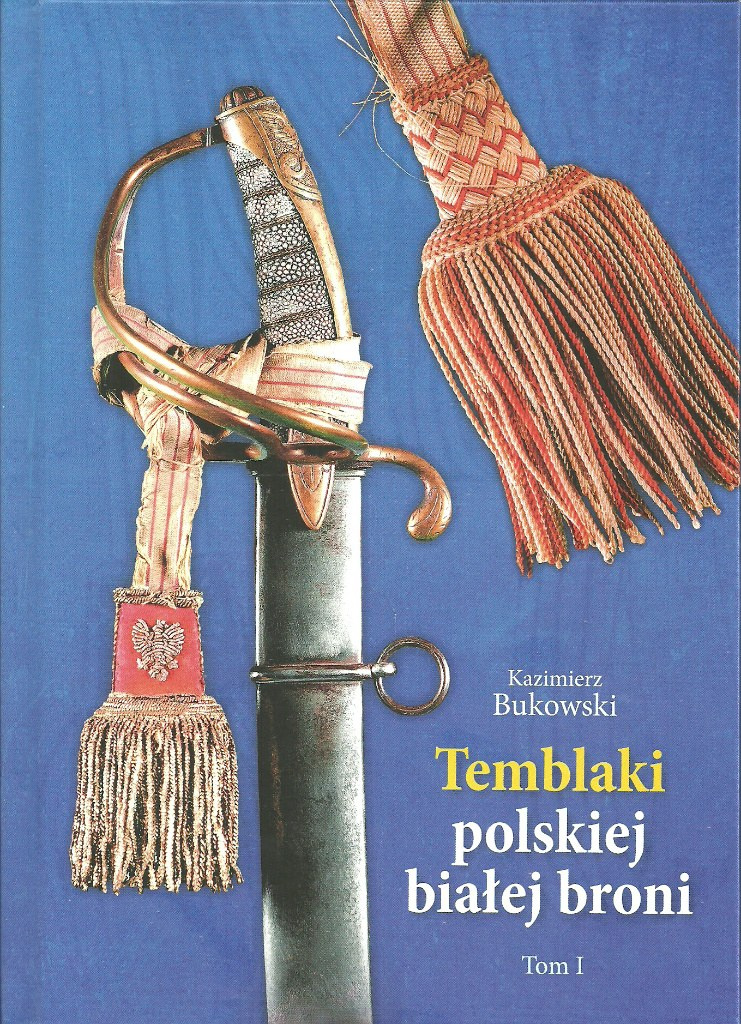 Temblaki polskiej białej broni Tom I