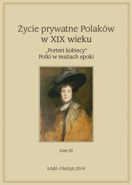 Życie prywatne Polaków w XIX wieku 