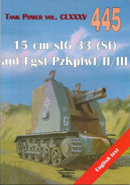 15 cm slG 33 (Sf) auf Fgst PzKpfw I/II/III. Tank Power vol. CLXXXV 445