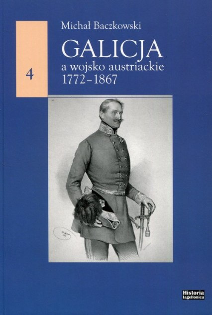 Galicja a wojsko austriackie 1772-1867