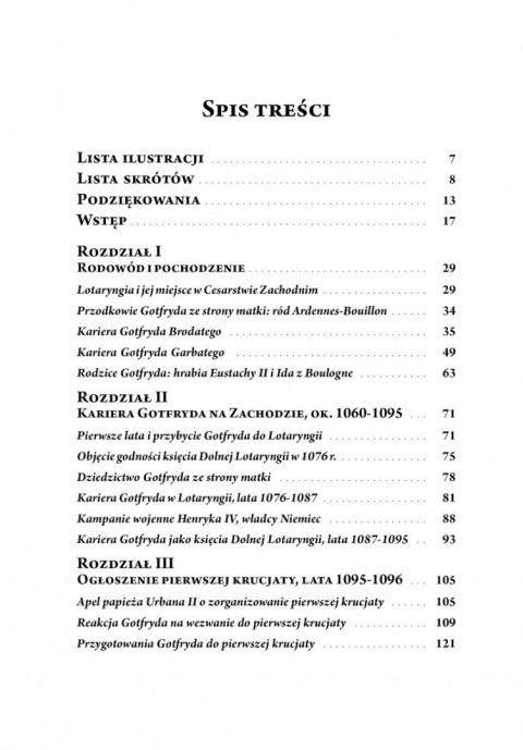 Gotfryd z Bouillon. Książę Dolnej Lotaryngii, władca łacińskiej Jerozolimy ok. 1060-1100 Gotfryd z Bouillon. Książę Dolnej Lotaryngii, władca łacińskiej Jerozolimy ok. 1060-1100