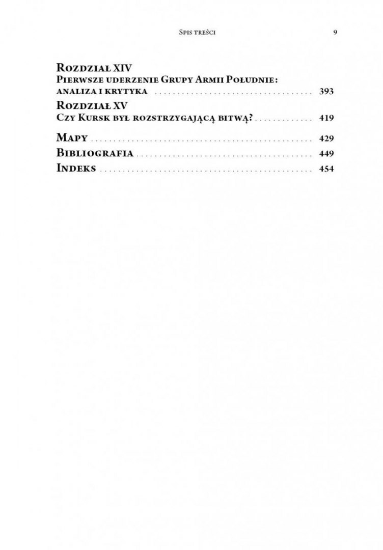 Kursk 1943. Niemieckie spojrzenie. Naoczne świadectwa niemieckich dowódców z Operacji Zitadelle Kursk 1943. Niemieckie spojrzenie. Naoczne świadectwa niemieckich dowódców z Operacji Zitadelle
