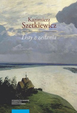 Listy z zesłania Kazimierz Szetkiewicz