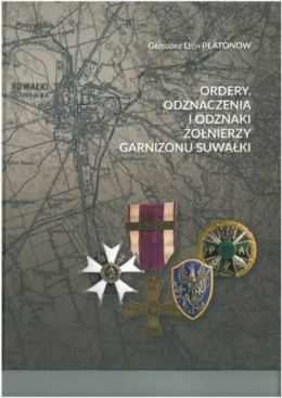 Ordery, odznaczenia i odznaki żołnierzy garnizonu Suwałki