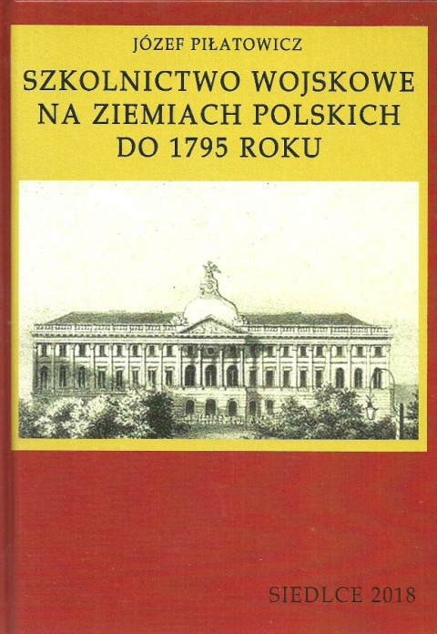 Szkolnictwo wojskowe na ziemiach polskich do 1795 roku