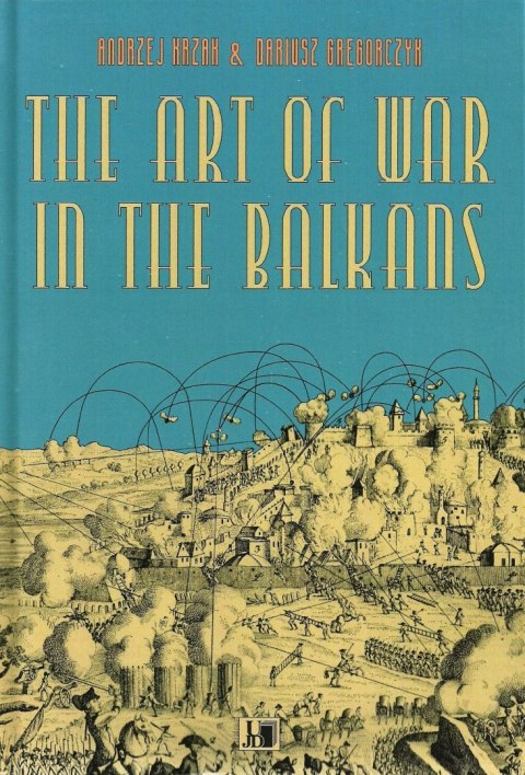 The Art of War in the Balkans The Art of War in the Balkans