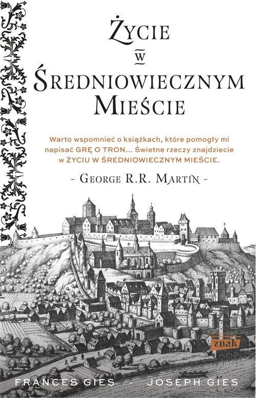 Życie w średniowiecznym mieście Życie w średniowiecznym mieście