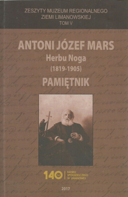 Antoni Józef Mars herbu Noga (1819-1905). Pamiętnik