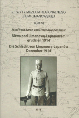 Bitwa pod Limanową-Łapanowem grudzień 1914. Die Schlacht von Limanowa-Lapanów Dezember 1914