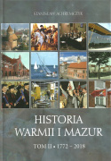 Historia Warmii i Mazur Tom I. Pradzieje-1772 Tom II. 1772-2018
