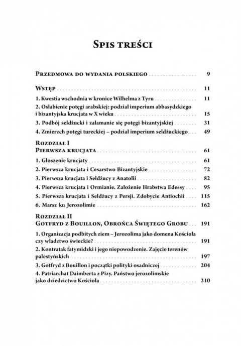 Historia wypraw krzyżowych i frankijskiego Królestwa Jerozolimy. Tom I. Muzułmańska anarchia i monarchia frankijska Historia wypraw krzyżowych i frankijskiego Królestwa Jerozolimy. Tom I. Muzułmańska anarchia i monarchia frankijska