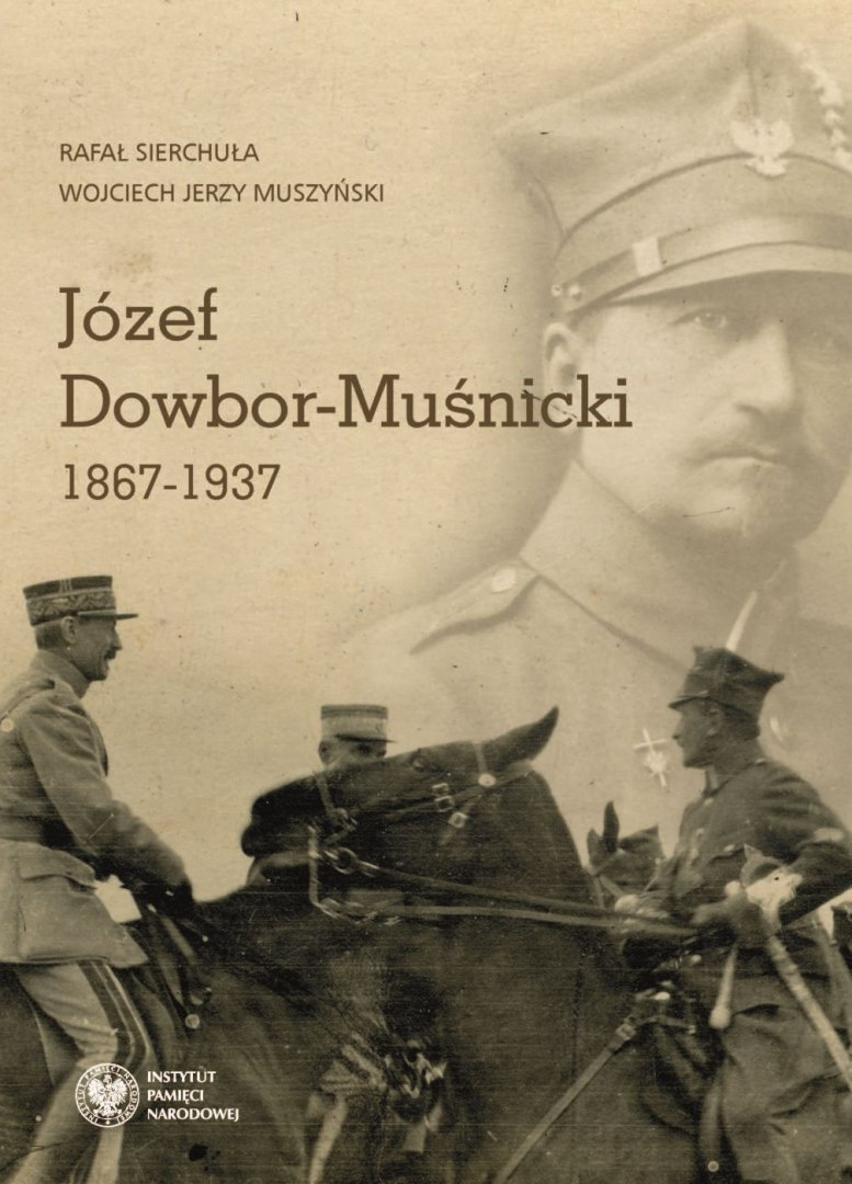 Józef Dowbor-Muśnicki 1867-1937