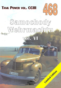 Samochody Wehrmachtu vol. VI Tank Power vol. CCIII 468