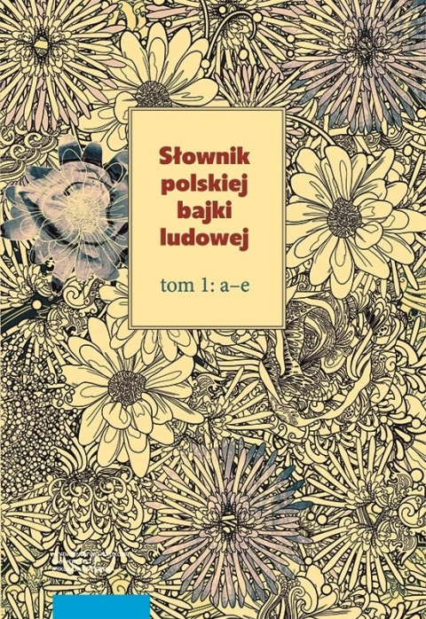 Słownik polskiej bajki ludowej tom 1-3
