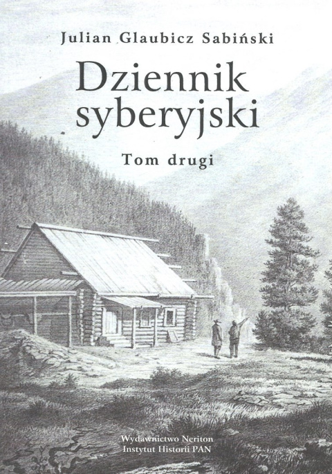 Dziennik syberysjki Tom I-III J. Glaubicz Sabiński Dziennik syberysjki Tom I-III J. Glaubicz Sabiński