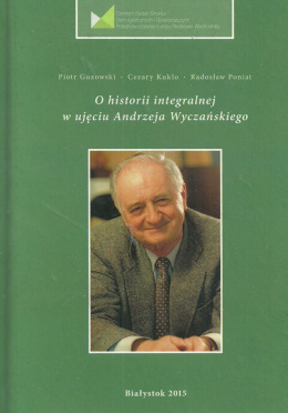 O historii integralnej w ujęciu Andrzeja Wyczańskiego
