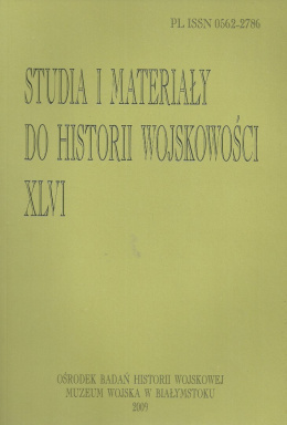 Studia i Materiały do Historii Wojskowości. Tom XLVI