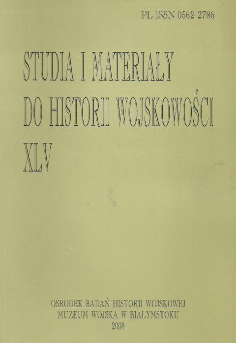 Studia i Materiały do Historii Wojskowości. Tom XLV