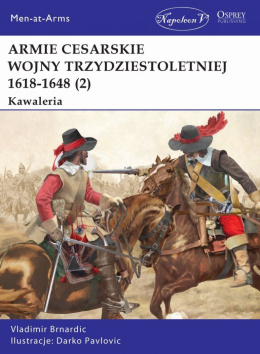 Armie cesarskie wojny trzydziestoletniej 1618-1648 (2). Kawaleria