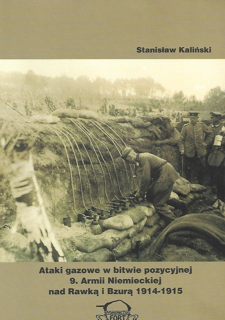 Ataki gazowe w bitwie pozycyjnej 9. Armii Niemieckiej nad Rawką i Bzurą 1914-1914 Ataki gazowe w bitwie pozycyjnej 9. Armii Niemieckiej nad Rawką i Bzurą 1914-1914