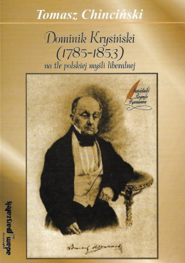 Dominik Krysiński (1785-1853) na tle polskiej myśli liberalnej