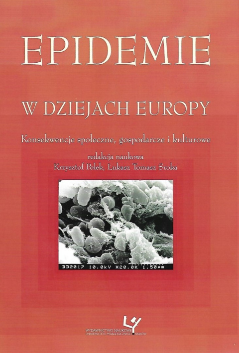 Epidemie w dziejach Europy. Konsekwencje społeczne, gospodarcze i kulturowe