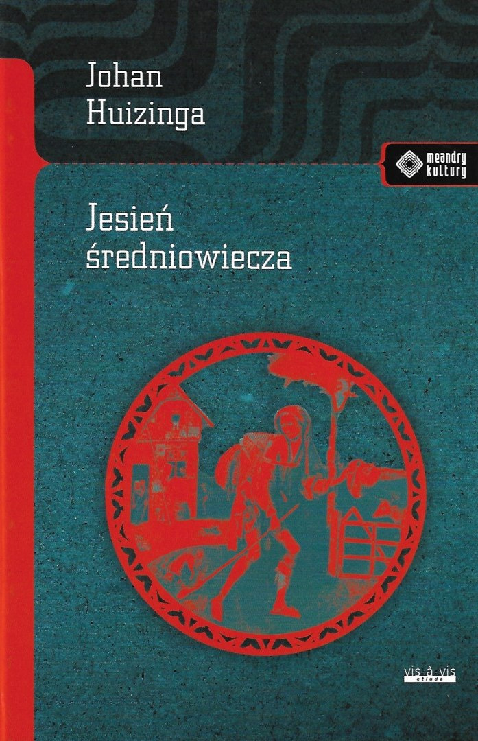 Jesień średniowiecza Jesień średniowiecza