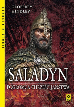 Saladyn. Pogromca chrześcijaństwa