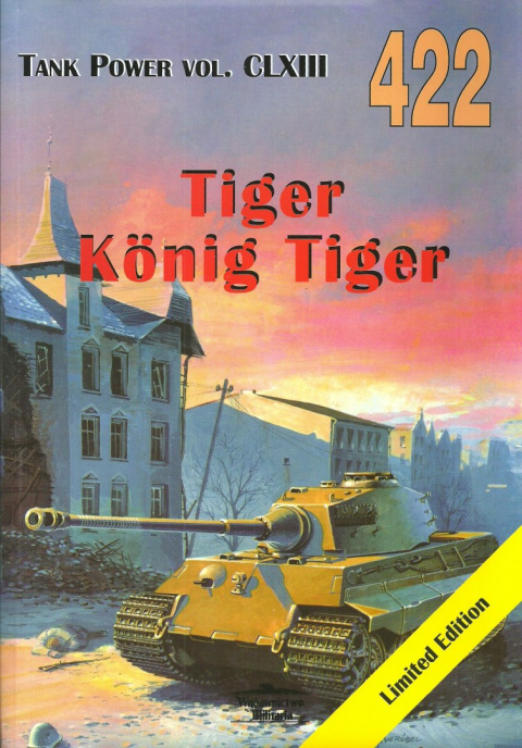 Tiger Konig Tiger. Tank Power vol. CLXIII 422