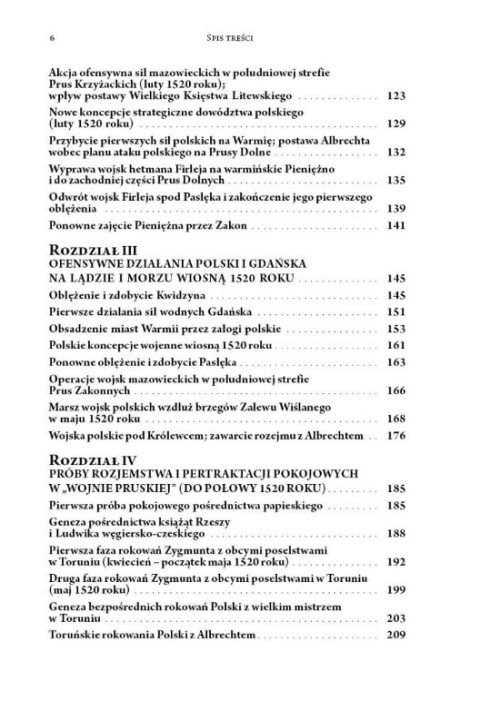 Wojna Pruska, czyli wojna Polski z zakonem krzyżackim z lat 1519-1521 u źródeł sekularyzacji Prus Krzyżackich Wojna Pruska, czyli wojna Polski z zakonem krzyżackim z lat 1519-1521 u źródeł sekularyzacji Prus Krzyżackich