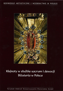 Klejnoty w służbie sacrum i dewocji. Biżuteria w Polsce
