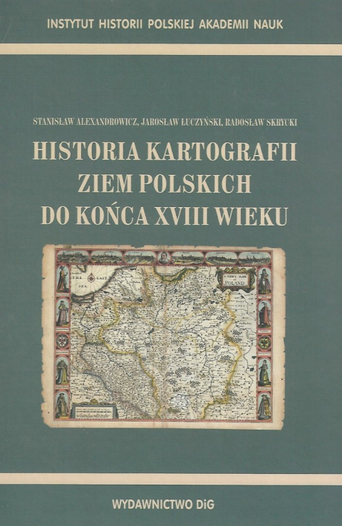 Historia kartografii ziem Polskich do końca XVIII wieku