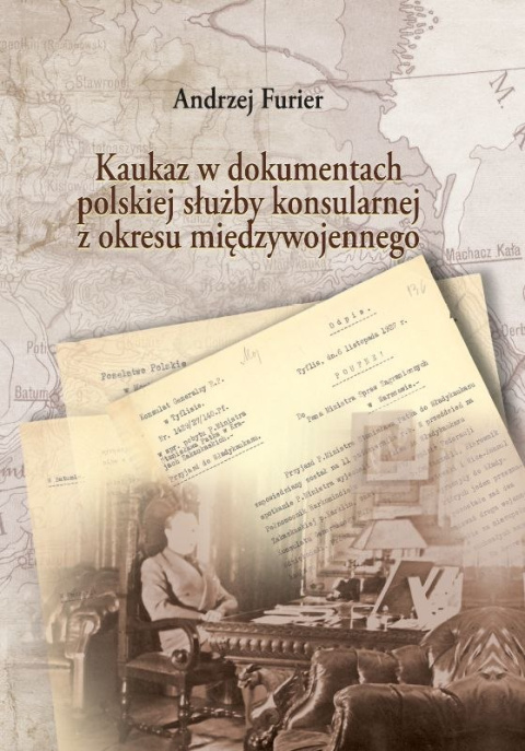 Kaukaz w dokumentach polskiej służby konsularnej z okresu międzywojennego