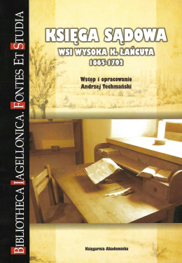 Księga sądowa wsi Wysoka k. Łańcuta 1665-1792