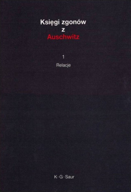Księgi zgonów z Auschwitz Tom I - III