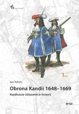 Obrona Kandii 1648–1669. Najdłuższe oblężenie w historii