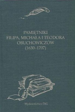 Pamiętniki Filipa, Michała i Teodora Obuchowiczów (1630-1707)